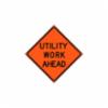 " UTILITY WORK AHEAD" Fold & Roll™ Sign with Stand, Reflective, Orange, 36"