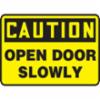 "CAUTION OPEN DOOR SLOWLY" , Adhesive Vinyl, 7" x 10"