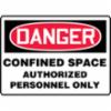 Accuform® Contractor Preferred Signs, "Danger Confined Space Authorized Personnel Only", All-Purpose Contractor Preferred Vinyl, 7" x 10"