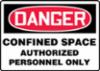 Accuform OSHA Danger Safety Sign: "Confined Space - Authorized Personnel Only" adhesive vinyl, 7" x 10"