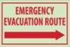 "EMERGENCY EVAC. ROUTE-" 12x18, Red On Glow, Right Arrow