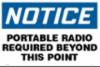 " NOTICE PORTABLE RADIO REQ-" sign, dura plastic, 24"H x 36"W