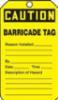 "CAUTION BARRICADE TAG" Tag, 25 per Pack