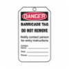 "DANGER BARRICADE TAG" Tag, Plastic, 25/pk