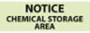 NOTICE CHEMICAL STORAGE sign, lumi glow alum, 12 in x 36 in