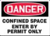 "DANGER CONFINED SPACE" Sign, Adh Dura-Vinyl, 10" x 14"