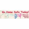 Accuform® "GO HOME SAFE TODAY " Safety Banner