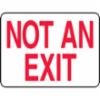 Accuform® Contractor Preferred Signs, "Not An Exit", Contractor Preferred Plastic, 10" X 14"