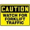 Accuform® Contractor Preferred Signs, "Caution Watch For Forklift Traffic", Contractor Preferred Plastic, 10" X 14"