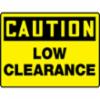 Accuform® Contractor Preferred Signs, "Caution Low Clearance", Contractor Preferred Plastic, 10" X 14"