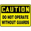Accuform® Contractor Preferred Signs, "Caution Do Not Operate Without Guards", Rust-Proof Contractor Preferred Aluminum, 14" X 20"
