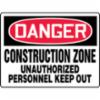 Accuform® Contractor Preferred Signs, "Danger Construction Zone Unauthorized Personnel Keep Out", Contractor Preferred Plastic, 7" x 10"