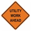 "UTILITY WORK AHEAD" Reflective Sign, CMP Reinforced, 48"