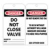 "Do Not Close Valve", 25/pk