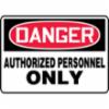 Accuform® Contractor Preferred Signs, "Danger Authorized Personnel Only", Contractor Preferred Plastic, 7" X 10"