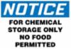 "FOR CHEMICAL STORAGE ONLY-" Adhesive Vinyl Sign, 10" x 7"