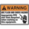 "WARNING ARC FLASH AND SHOCK HAZARD" Sign, Vinyl 7"x 10" 50/RL