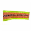 " ABNORMAL CONDITIONS " Pole Wrap, 6"W x 57"L, 25 Piece Minimum