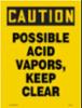 " CAUTION POSSIBLE ACID VAP-" sign, dura plastic, 12"H x 9"W