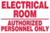 "Electrical Room/Authorizes Personnel Only" Adhesive Vinyl Sign, 10" x 14"