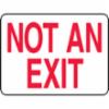 Accuform® Contractor Preferred Sign, 'Not An Exit', All-Purpose Contractor Preferred Vinyl, 7" x 10"